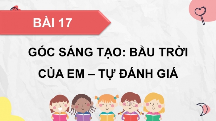 Giáo án điện tử Tiếng Việt 5 cánh diều Bài 17: Bầu trời của em, Vì sao có cầu vồng?