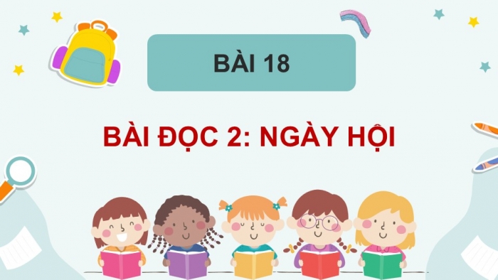 Giáo án điện tử Tiếng Việt 5 cánh diều Bài 18: Ngày hội