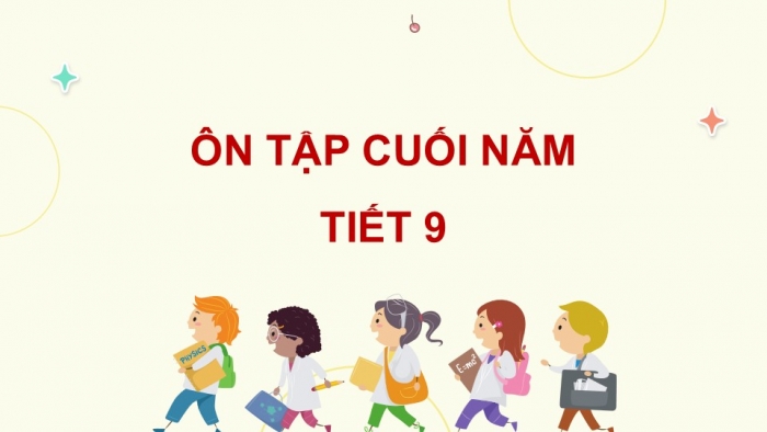 Giáo án điện tử Tiếng Việt 5 cánh diều Bài 19: Ôn tập cuối năm học (Tiết 9)