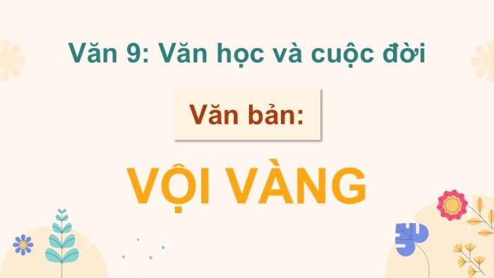 Giáo án điện tử Ngữ văn 12 kết nối Bài 9: Vội vàng (Xuân Diệu)