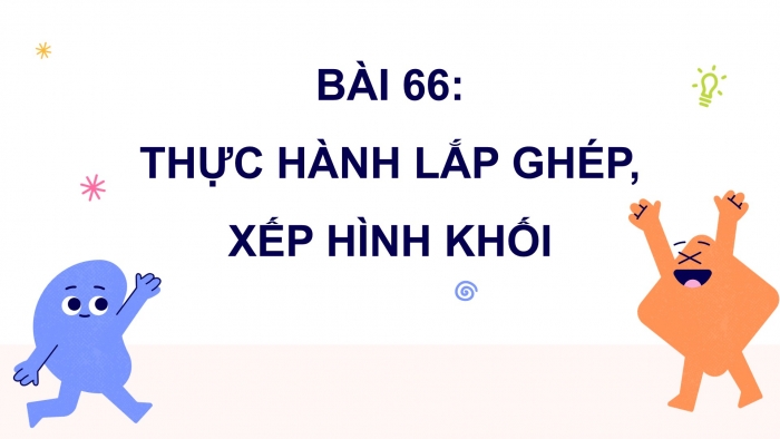 Giáo án PPT Toán 2 cánh diều bài Thực hành lắp ghép, xếp hình khối