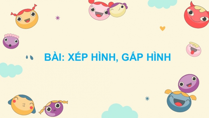 Giáo án PPT Toán 2 chân trời bài Xếp hình, gấp hình