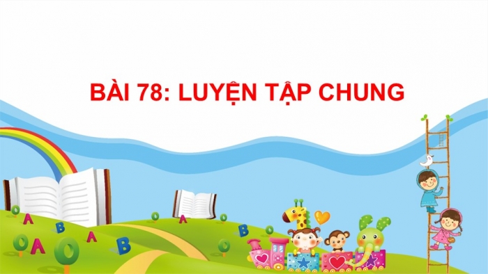 Giáo án PPT Toán 2 cánh diều bài Luyện tập chung (Chương 4 tr. 56)