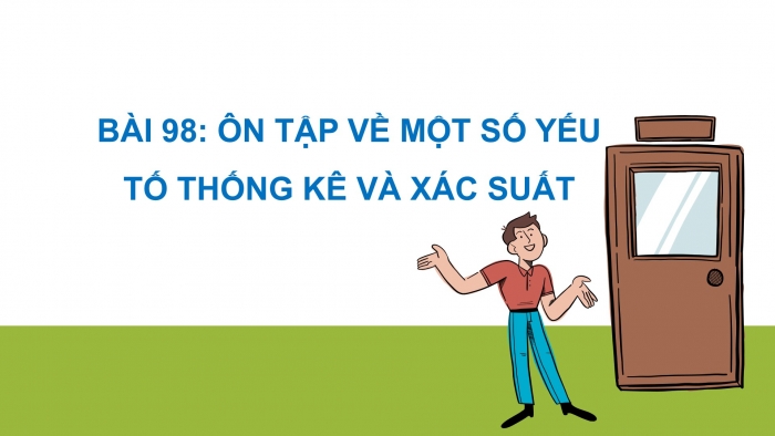 Giáo án PPT Toán 2 cánh diều bài Ôn tập về một số yếu tố thống kê và xác suất