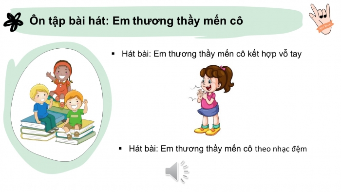 Giáo án PPT Âm nhạc 2 cánh diều Tiết 6: Ôn tập bài hát Em thương thầy mến cô, Nghe nhạc Lời cô