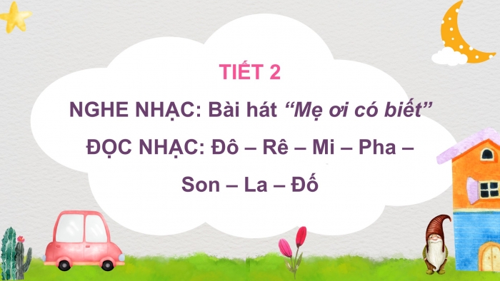 Giáo án PPT Âm nhạc 2 chân trời Tiết 2: Nghe bài hát 