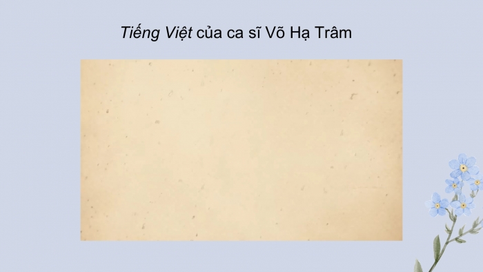 Giáo án điện tử Ngữ văn 9 kết nối Bài 7: Tiếng Việt (Lưu Quang Vũ)