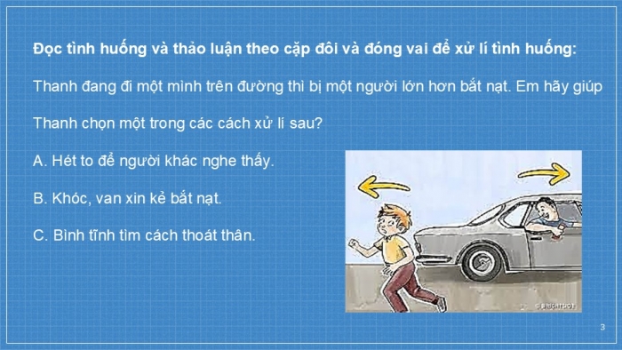 Giáo án PPT Công dân 6 cánh diều Bài 7: Ứng phó với các tình huống nguy hiểm từ con người