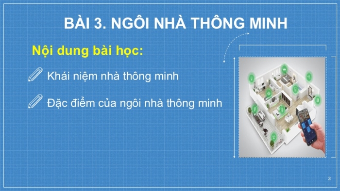 Giáo án PPT Công nghệ 6 cánh diều Bài 3: Ngôi nhà thông minh