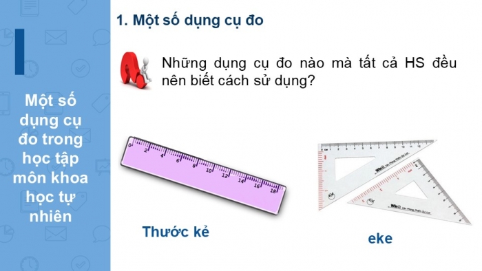 Giáo án PPT KHTN 6 cánh diều Bài 2: Một số dụng cụ đo và quy định an toàn trong phòng học thực hành