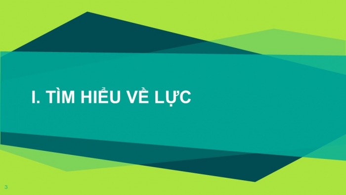 Giáo án PPT KHTN 6 cánh diều Bài 26: Lực và tác dụng của lực