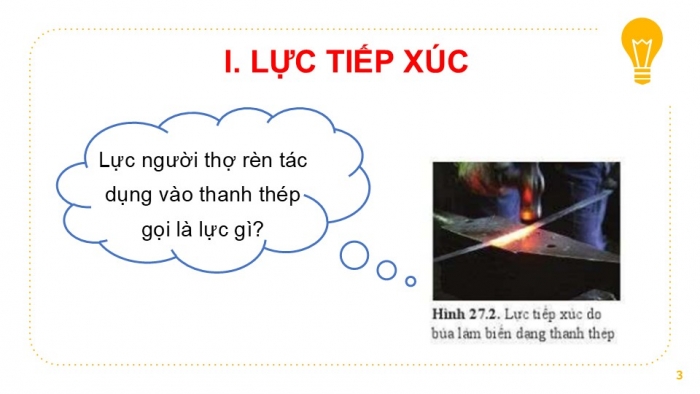 Giáo án PPT KHTN 6 cánh diều Bài 27: Lực tiếp xúc và lực không tiếp xúc