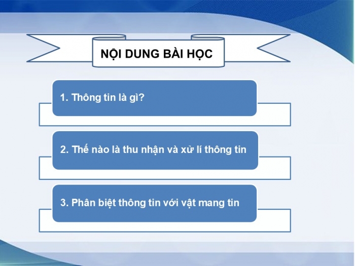 Giáo án PPT Tin học 6 cánh diều Bài 1: Thông tin – Thu nhận và xử lí thông tin