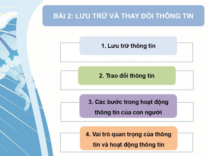 Giáo án PPT Tin học 6 cánh diều Bài 2: Lưu trữ và trao đổi thông tin