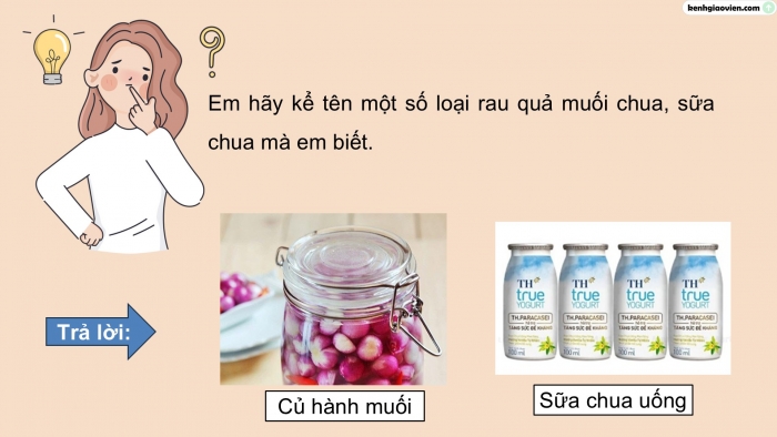 Giáo án điện tử Khoa học 5 cánh diều Bài 13: Vi khuẩn có ích trong chế biến thực phẩm