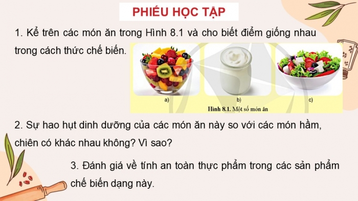 Giáo án điện tử Công nghệ 9 Chế biến thực phẩm Cánh diều Bài 8: Chế biến thực phẩm không sử dụng nhiệt