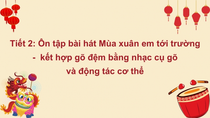 Giáo án PPT Âm nhạc 6 cánh diều Tiết 2: Ôn tập bài hát Mùa xuân em tới trường, kết hợp gõ đệm bằng nhạc cụ gõ và động tác cơ thể, Nghe bài hát Mùa xuân đầu tiên, Nhạc sĩ Văn Cao