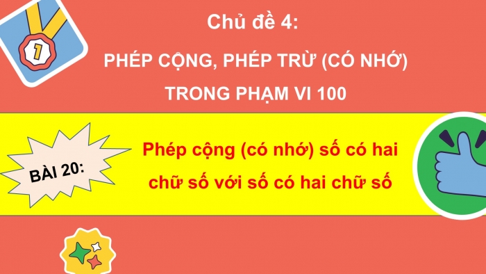 Giáo án PPT Toán 2 kết nối Bài 20: Phép cộng (có nhớ) số có hai chữ số với số có hai chữ số