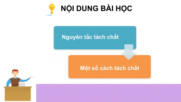 Giáo án PPT KHTN 6 kết nối Bài 17: Tách chất khỏi hỗn hợp