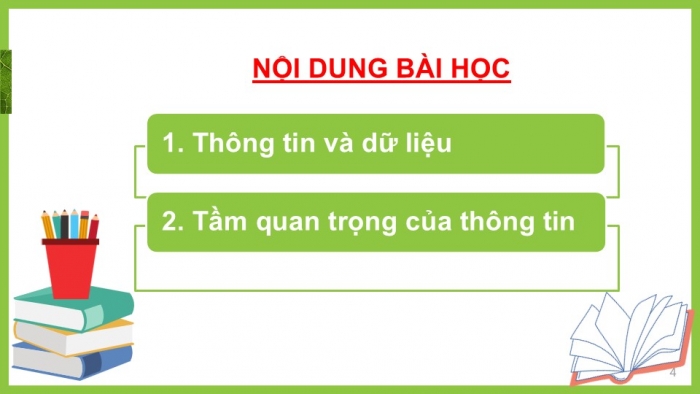 Giáo án PPT Tin học 6 kết nối Bài 1: Thông tin và dữ liệu