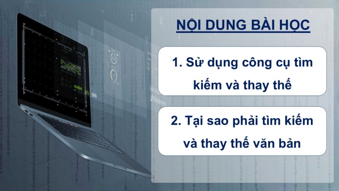 Giáo án PPT Tin học 6 kết nối Bài 13 Thực hành: Tìm kiếm và thay thế