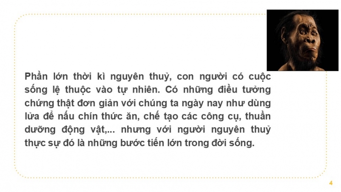 Giáo án PPT Lịch sử 6 chân trời Bài 4: Xã hội nguyên thuỷ