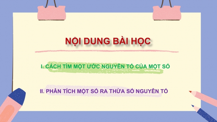 Giáo án PPT Toán 6 cánh diều Bài 11: Phân tích một số ra thừa số nguyên tố