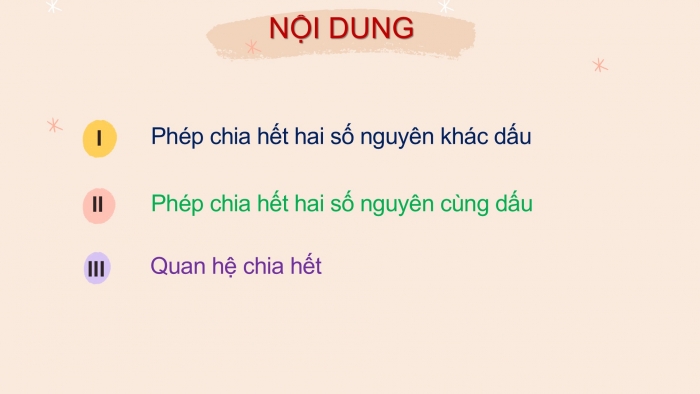 Giáo án PPT Toán 6 cánh diều Bài 6: Phép chia hết hai số nguyên. Quan hệ chia hết trong tập hợp số nguyên