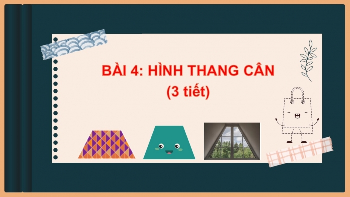 Giáo án PPT Toán 6 cánh diều Bài 4: Hình thang cân