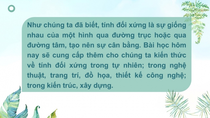 Giáo án PPT Toán 6 cánh diều Bài 7: Đối xứng trong thực tiễn