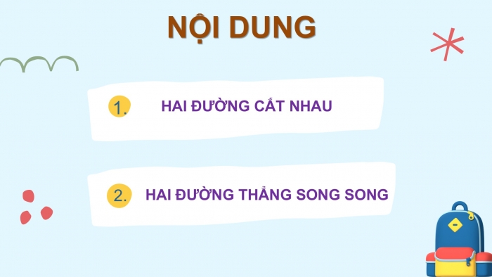 Giáo án PPT Toán 6 cánh diều Bài 2: Hai đường thẳng cắt nhau. Hai đường thẳng song song