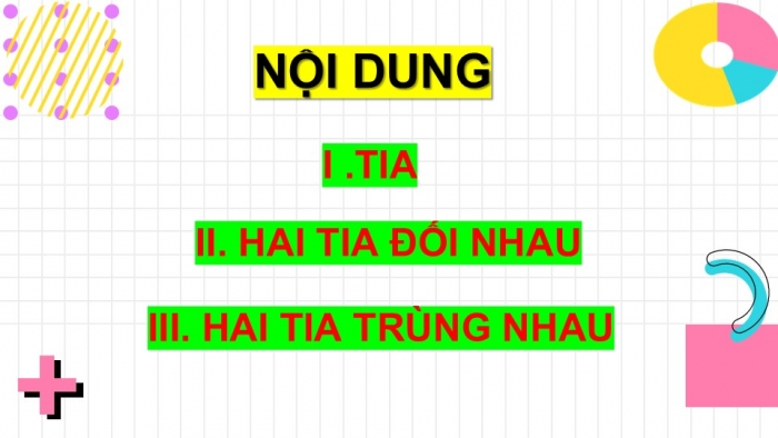 Giáo án PPT Toán 6 cánh diều Bài 4: Tia