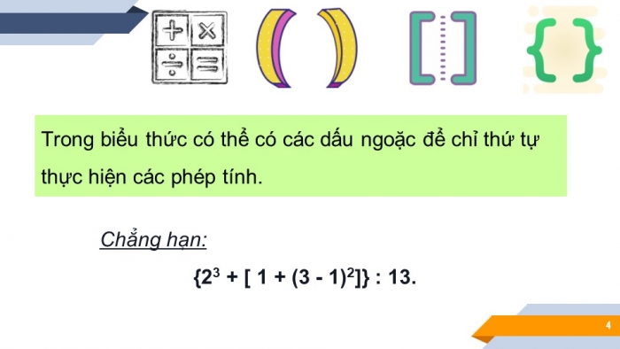 Giáo án PPT Toán 6 chân trời Bài 5: Thứ tự thực hiện các phép tính