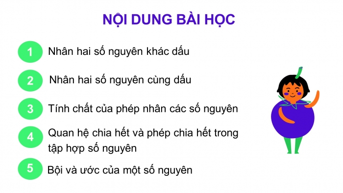 Giáo án PPT Toán 6 chân trời Bài 4: Phép nhân và phép chia hết hai số nguyên