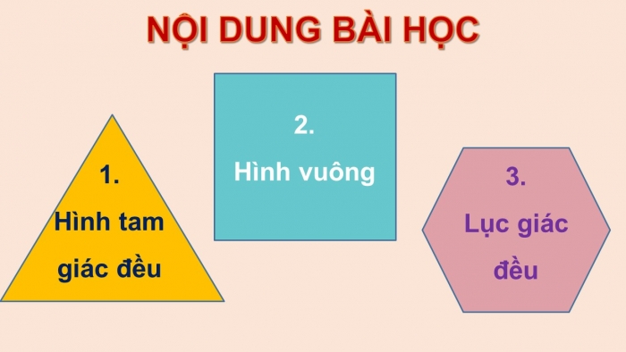 Giáo án PPT Toán 6 kết nối Bài 18: Hình tam giác đều. Hình vuông. Hình lục giác đều