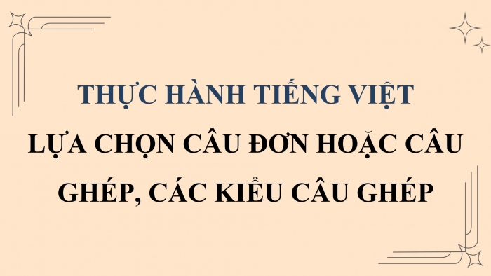 Giáo án điện tử Ngữ văn 9 kết nối Bài 8: Thực hành tiếng Việt (2)