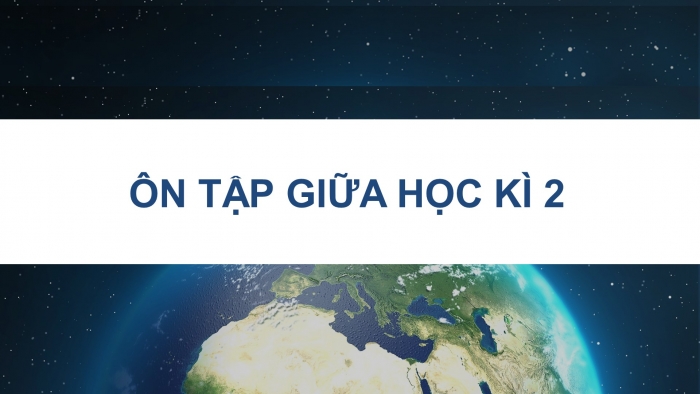 Giáo án điện tử Sinh học 12 kết nối Ôn tập giữa học kì 2