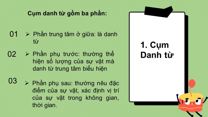 Giáo án PPT Ngữ văn 6 kết nối Bài 3: Cụm danh từ