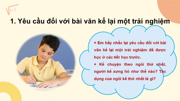 Giáo án PPT Ngữ văn 6 kết nối Bài 3: Viết bài văn kể lại một trải nghiệm của em