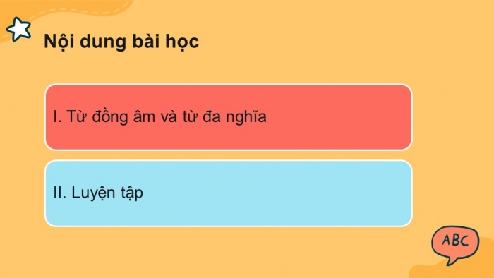 Giáo án PPT Ngữ văn 6 kết nối Bài 4: Từ đồng âm và từ đa nghĩa