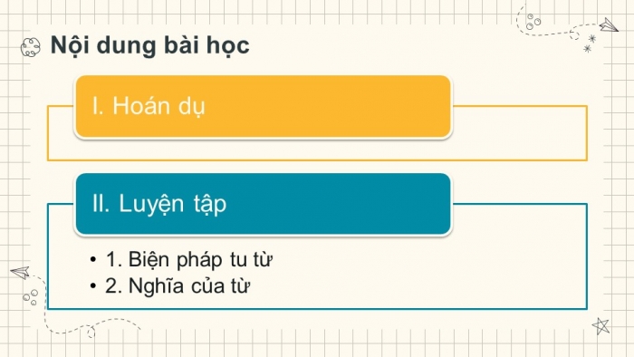 Giáo án PPT Ngữ văn 6 kết nối Bài 4: Biện pháp tu từ, Nghĩa của từ ngữ