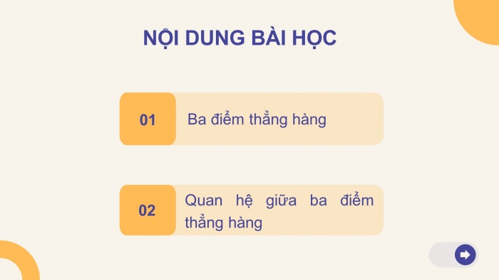 Giáo án PPT Toán 6 chân trời Bài 2: Ba điểm thẳng hàng. Ba điểm không thẳng hàng