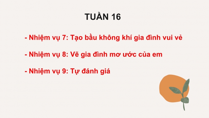 Giáo án PPT HĐTN 6 chân trời Chủ đề 4 Tuần 16