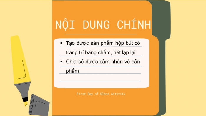 Giáo án PPT Mĩ thuật 2 cánh diều Bài 6: Hộp bút thân quen