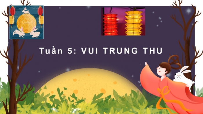 Giáo án PPT HĐTN 2 kết nối Tuần 5: Vui Trung thu