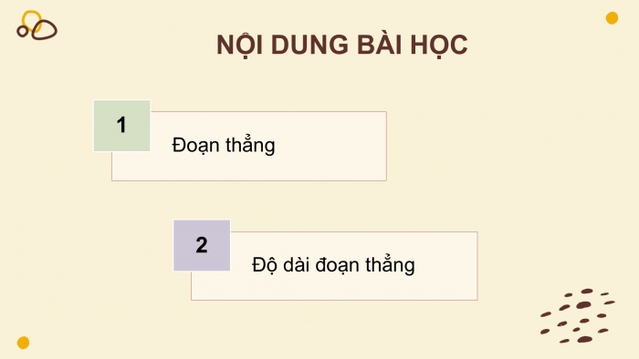 Giáo án PPT Toán 6 kết nối Bài 34: Đoạn thẳng. Độ dài đoạn thẳng