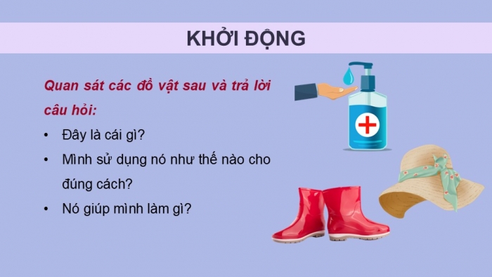 Giáo án PPT HĐTN 2 kết nối Tuần 22: Những vật dụng bảo vệ em