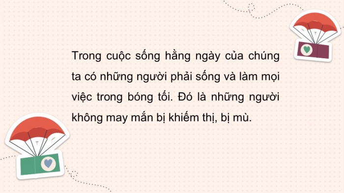 Giáo án PPT HĐTN 2 kết nối Tuần 27: Chia sẻ khó khăn với người khuyết tật