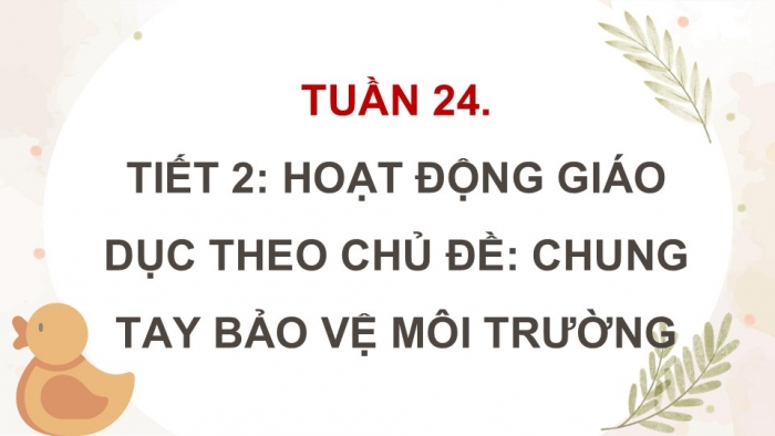 Giáo án điện tử Hoạt động trải nghiệm 5 cánh diều Chủ đề 6: Cảnh quan thiên nhiên quê hương, đất nước - Tuần 24