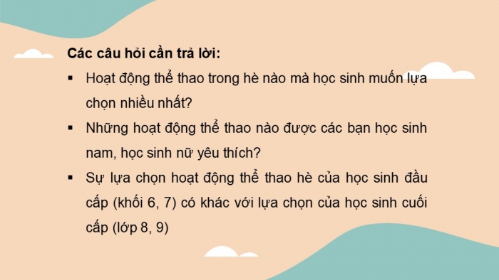 Giáo án PPT Toán 6 kết nối Thực hành trải nghiệm: Hoạt động thể thao nào được yêu thích nhất trong hè?